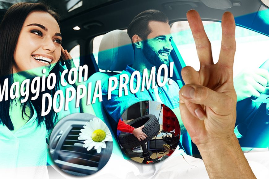 Maggio con doppia promo!