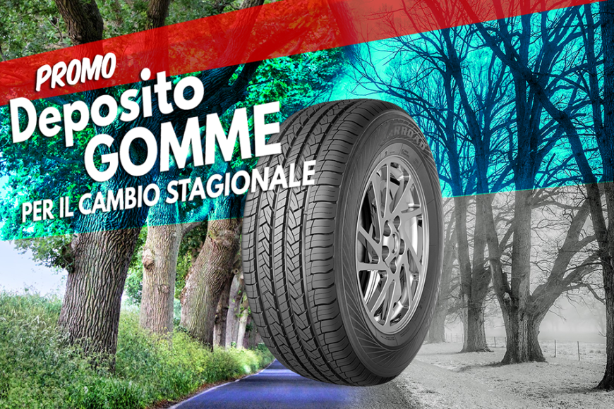 Promo deposito gomme per il cambio stagionale!