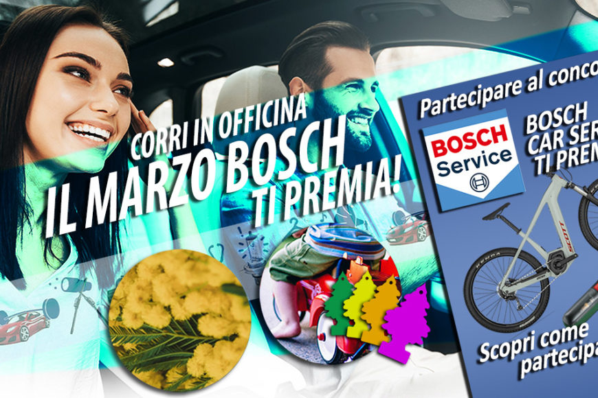 Il marzo di Bosch che ti premia!